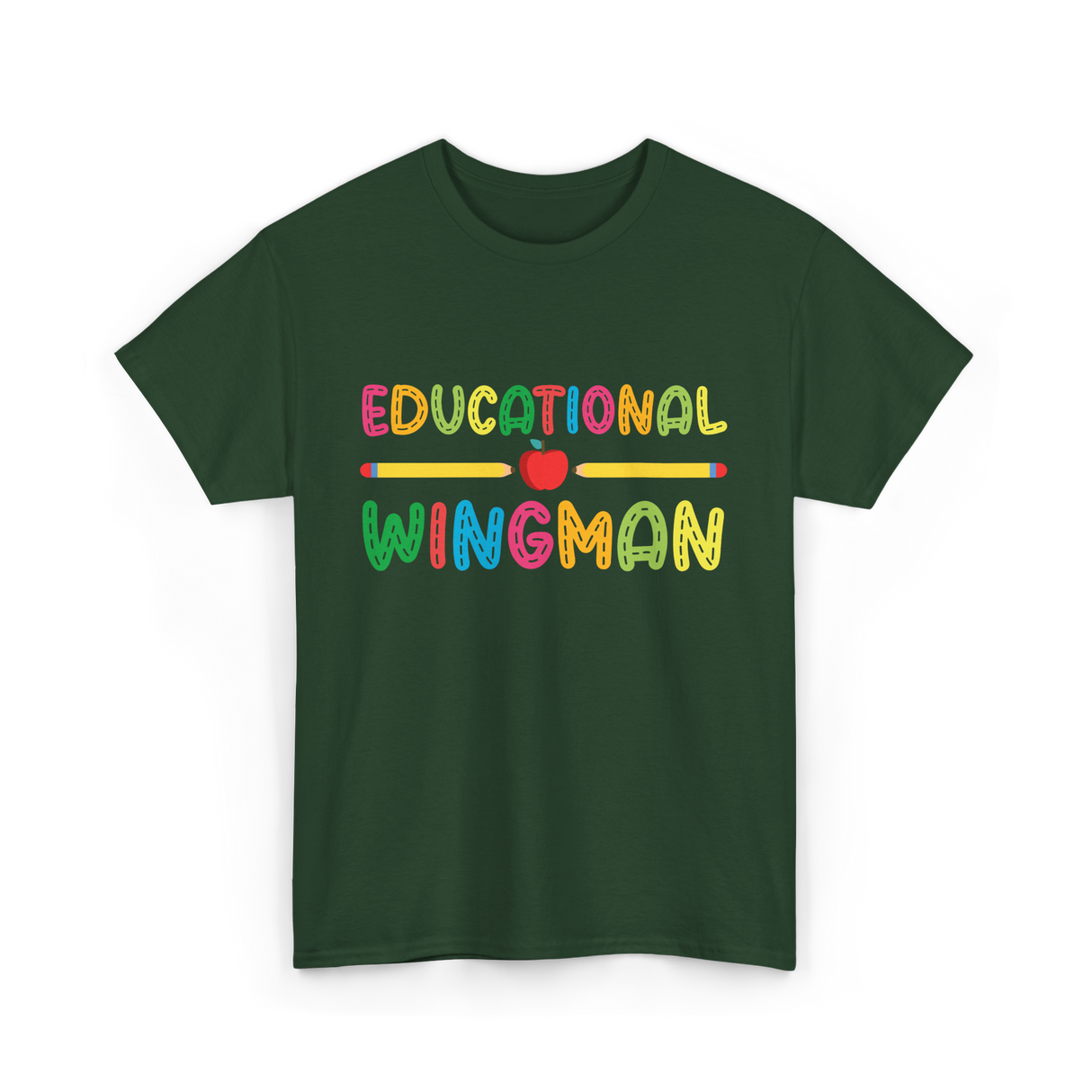 Educational Wingman Teacher Assistant T-Shirt - Forest Green