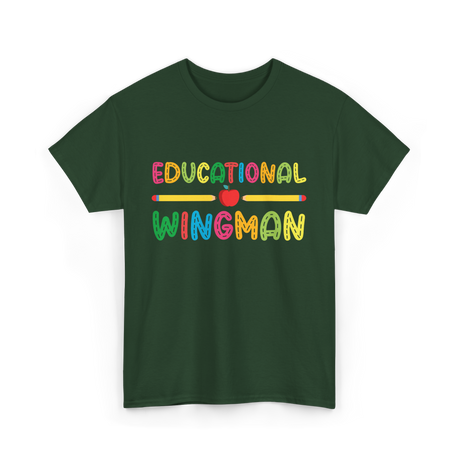 Educational Wingman Teacher Assistant T-Shirt - Forest Green