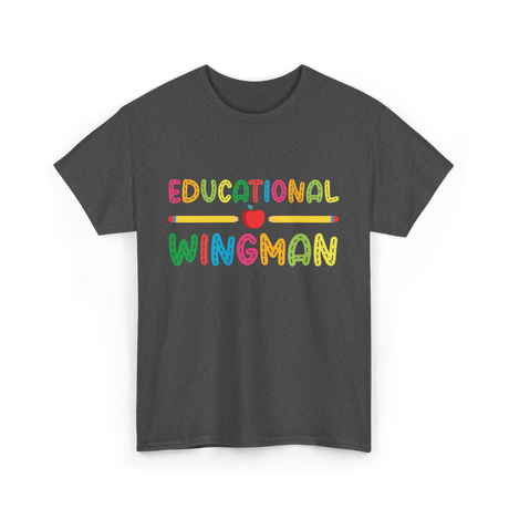 Educational Wingman Teacher Assistant T-Shirt - Dark Heather