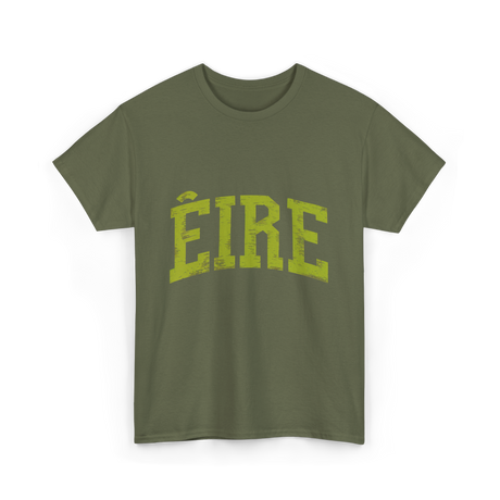 EIRE Ireland Irish T-Shirt - Military Green