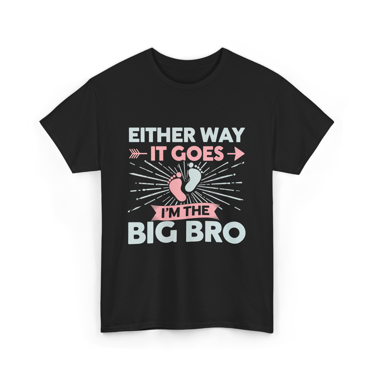 Either Way It Goes Big Bro T-Shirt - Black