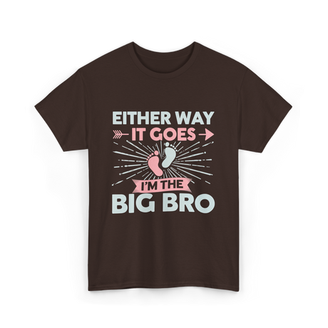 Either Way It Goes Big Bro T-Shirt - Dark Chocolate