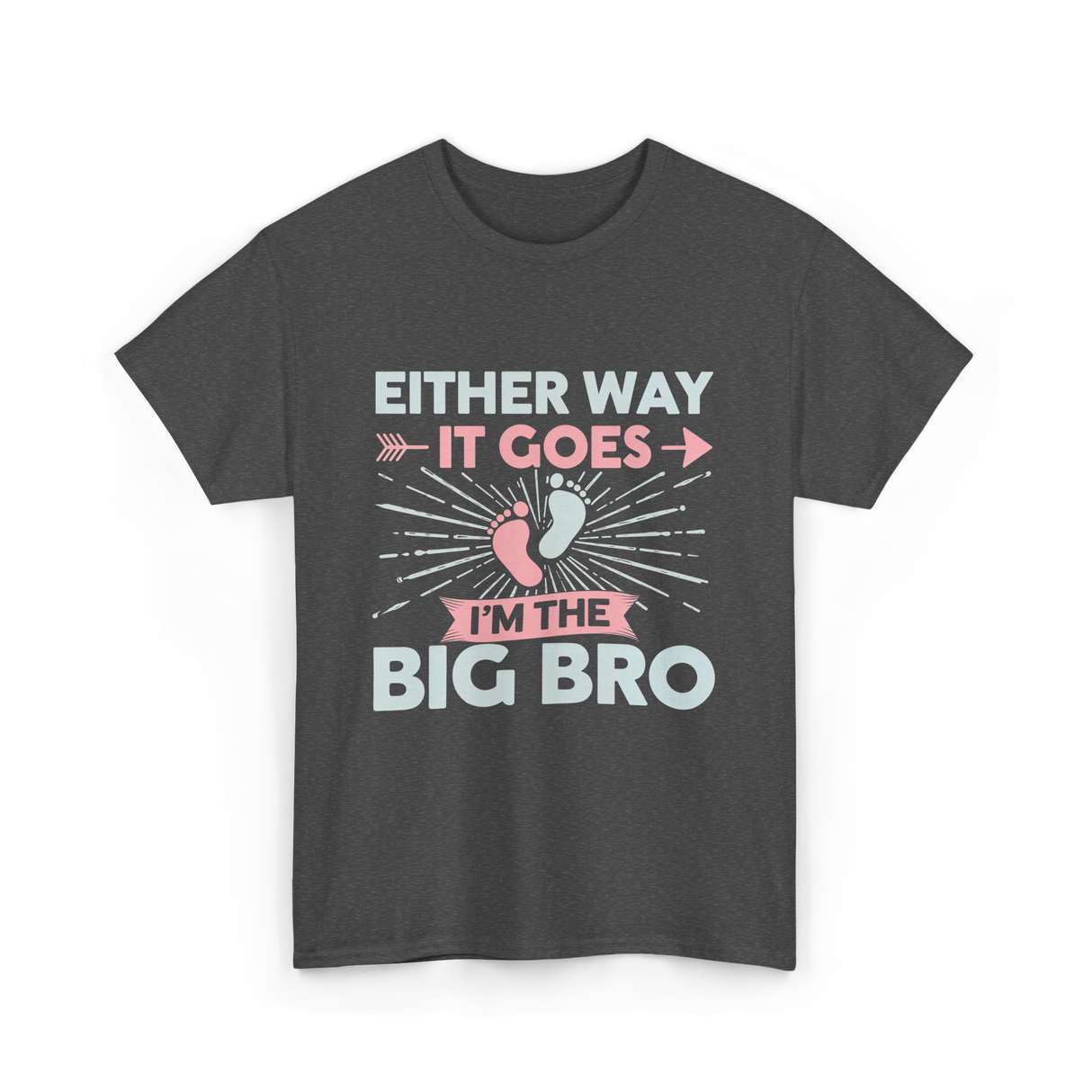 Either Way It Goes Big Bro T-Shirt - Dark Heather