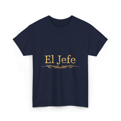 El Jefe Boss Spanish Leadership T-Shirt - Navy