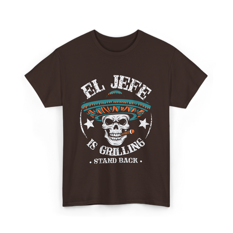 El Jefe Is Grilling BBQ Chef T-Shirt - Dark Chocolate