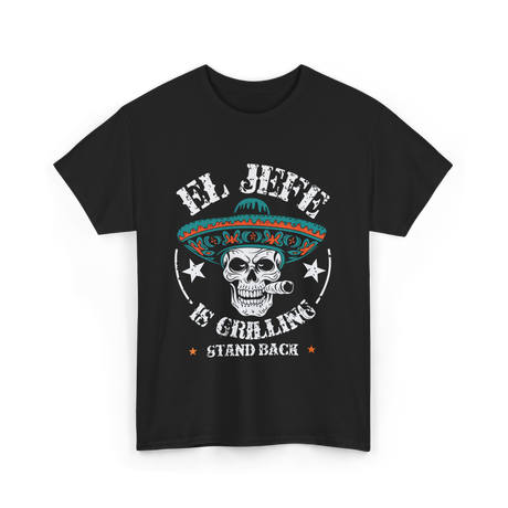 El Jefe Is Grilling BBQ T-Shirt - Black