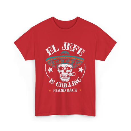 El Jefe Is Grilling BBQ T-Shirt - Red