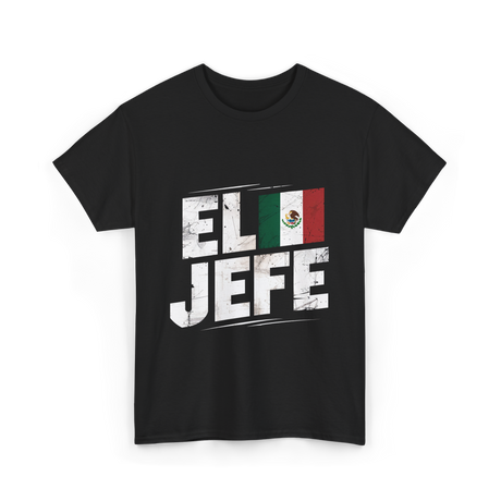 El Jefe Mexican Culture Patriotism T-Shirt - Black