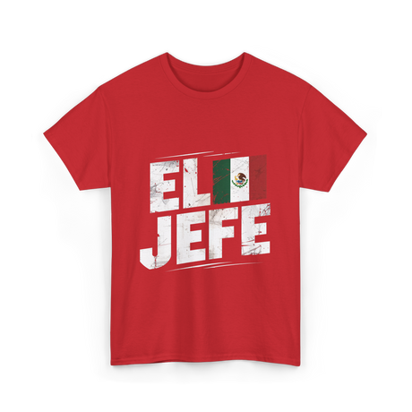 El Jefe Mexican Culture Patriotism T-Shirt - Red