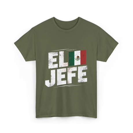 El Jefe Mexican Culture Patriotism T-Shirt - Military Green