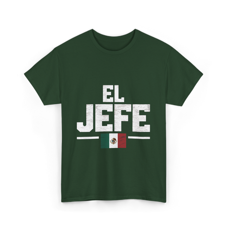 El Jefe Mexican Identity Culture T-Shirt - Forest Green