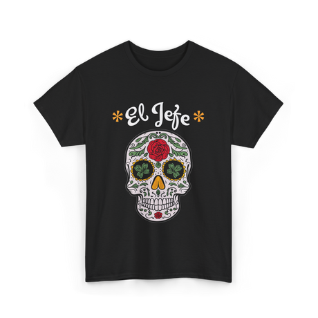 El Jefe Sugar Skull Dia De Los Muertos T-Shirt - Black