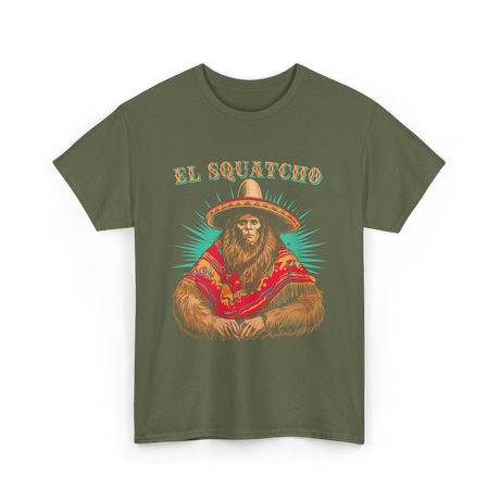 El Squatcho Bigfoot Sasquatch T-Shirt - Military Green