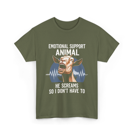 Emotional Support Animal Goat T-Shirt - Military Green