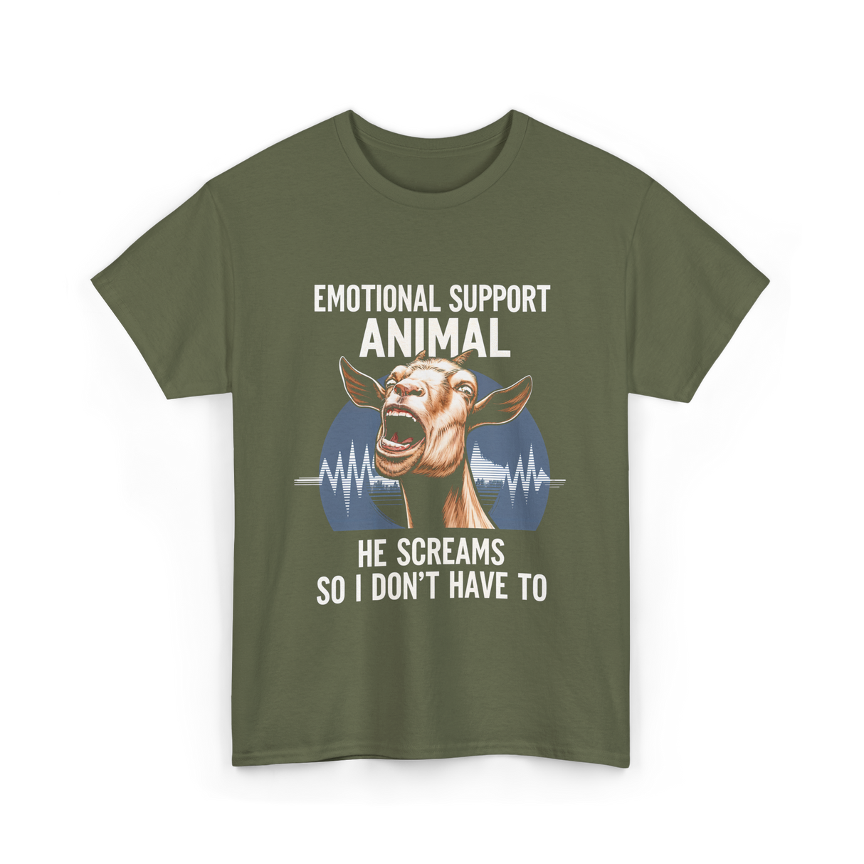 Emotional Support Animal Goat T-Shirt - Military Green