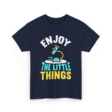 Enjoy The Little Things Microscopes T-Shirt - Navy