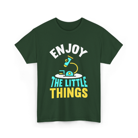 Enjoy The Little Things Microscopes T-Shirt - Forest Green