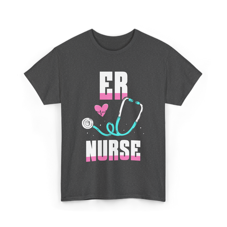 ER Nurse Stethoscope Nursing T-Shirt - Dark Heather