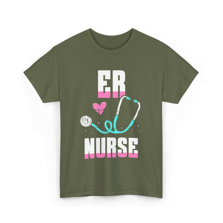 ER Nurse Stethoscope Nursing T-Shirt - Military Green