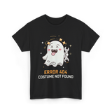 Error 404 Costume Ghost Halloween T-Shirt - Black