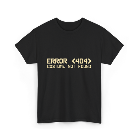 Error 404 Costume Not Found Programmer T-Shirt - Black