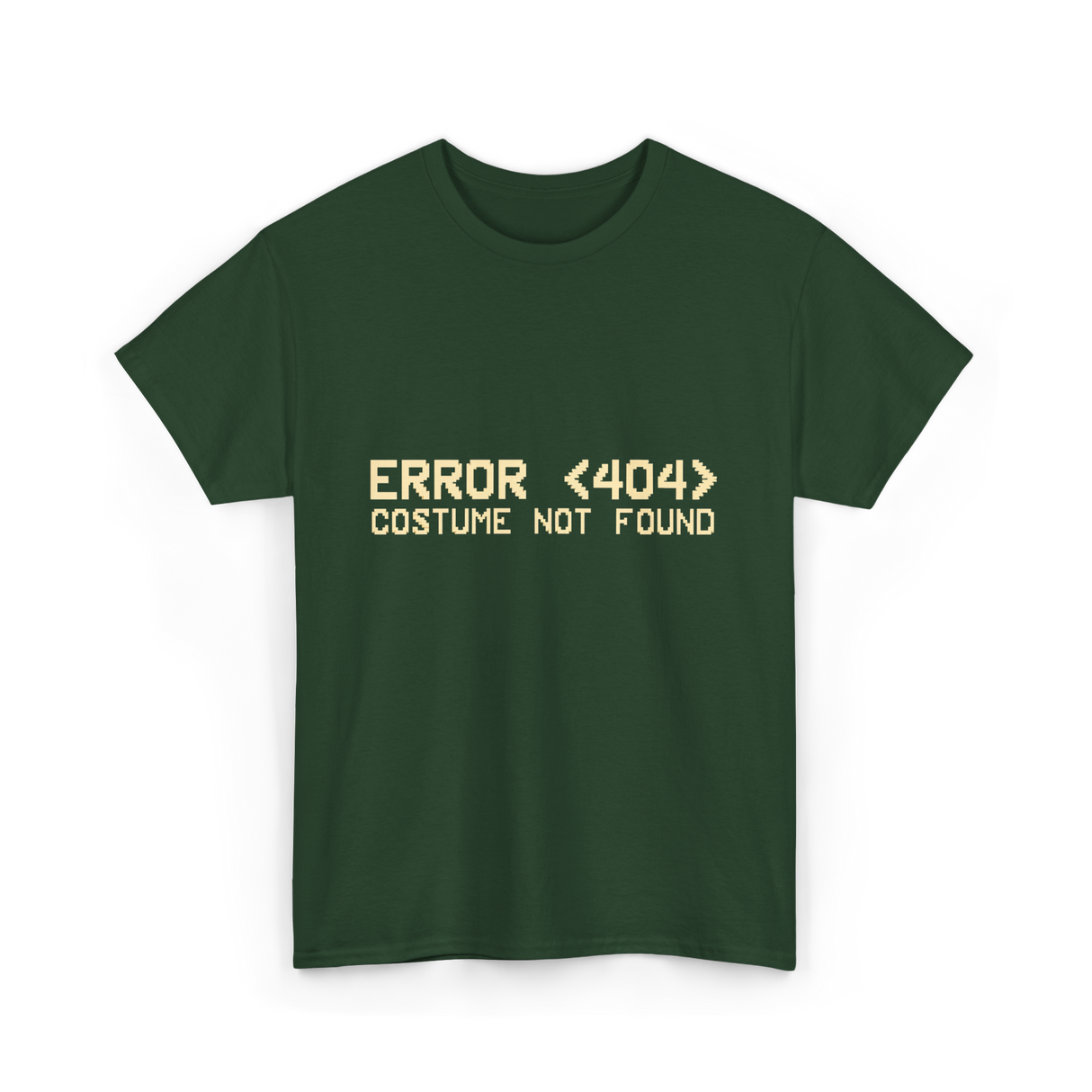 Error 404 Costume Not Found Programmer T-Shirt - Forest Green