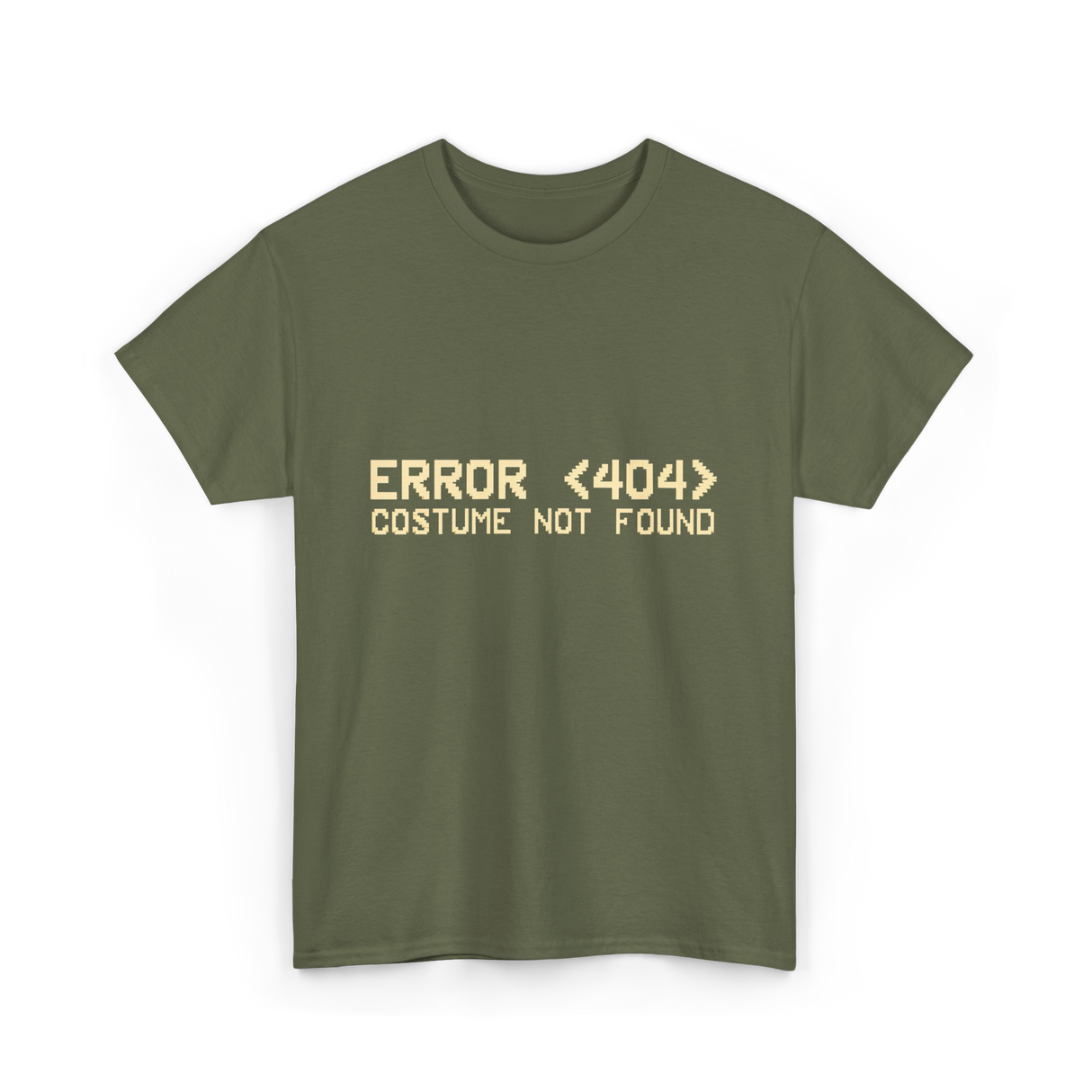 Error 404 Costume Not Found Programmer T-Shirt - Military Green