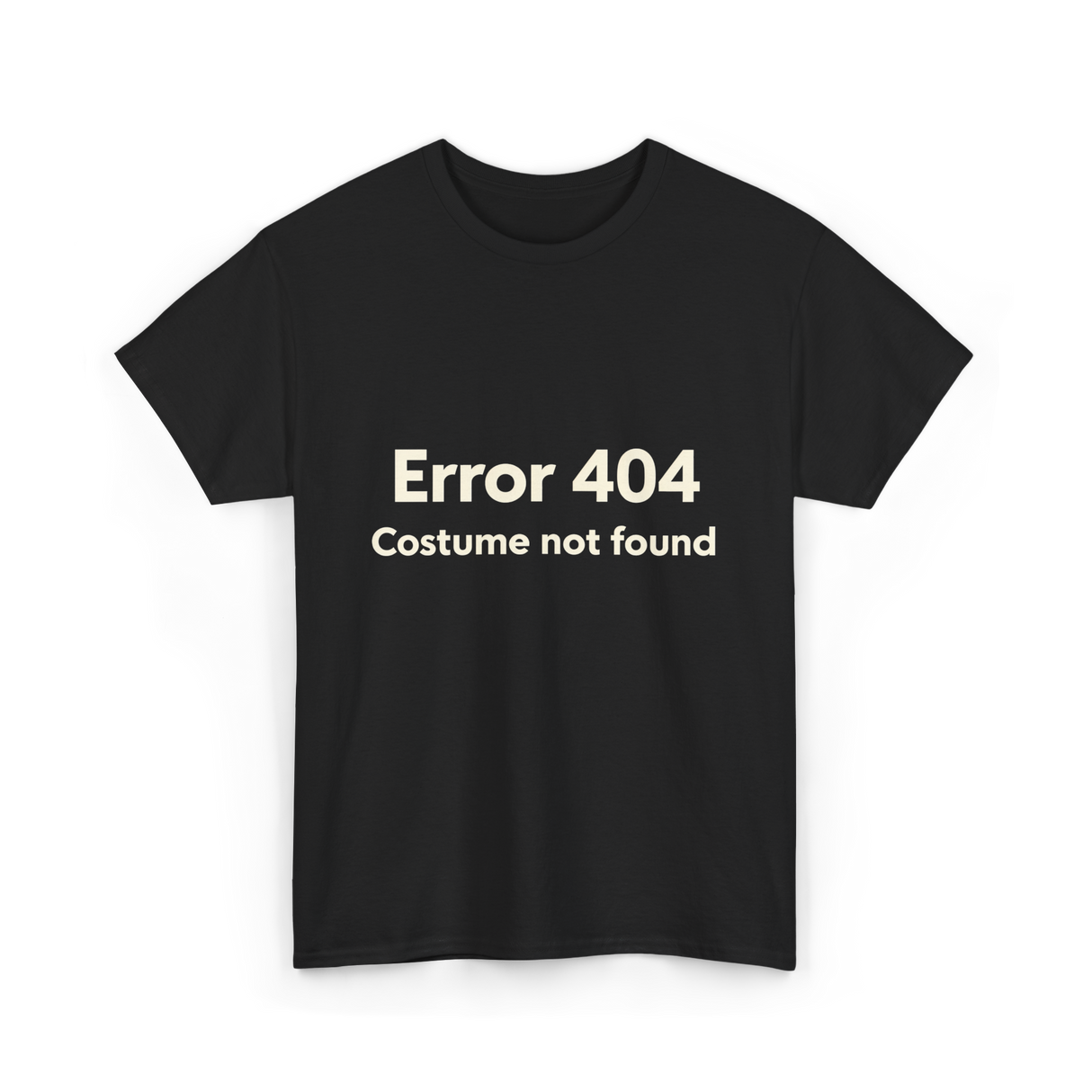 Error 404 Costume Not Found T-Shirt - Black