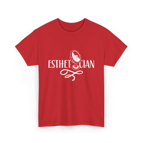 Esthetician Estheticians Skin Care T-Shirt - Red