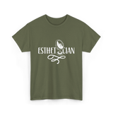Esthetician Estheticians Skin Care T-Shirt - Military Green