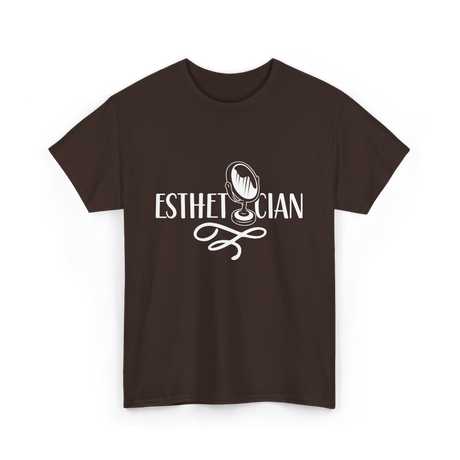 Esthetician Estheticians Skin Care T-Shirt - Dark Chocolate