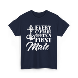 Every Captain Needs A First Mate Nautical T-Shirt - Navy