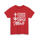 Every Captain Needs A First Mate Nautical T-Shirt - Red