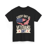 Every Day Is Veterans Day Patriotic T-Shirt - Black