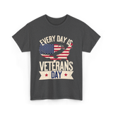 Every Day Is Veterans Day Patriotic T-Shirt - Dark Heather