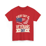 Every Day Is Veterans Day Patriotic T-Shirt - Red