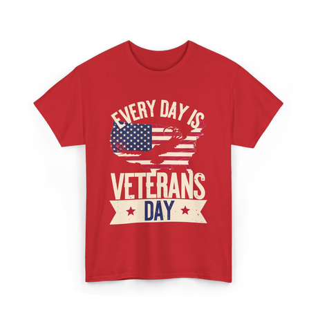 Every Day Is Veterans Day Patriotic T-Shirt - Red