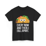 Every Now and Then Taco Foodie T-Shirt - Black