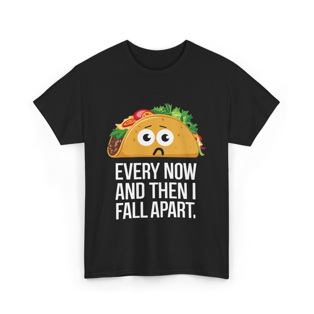 Every Now and Then Taco Foodie T-Shirt - Black