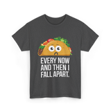 Every Now and Then Taco Foodie T-Shirt - Dark Heather