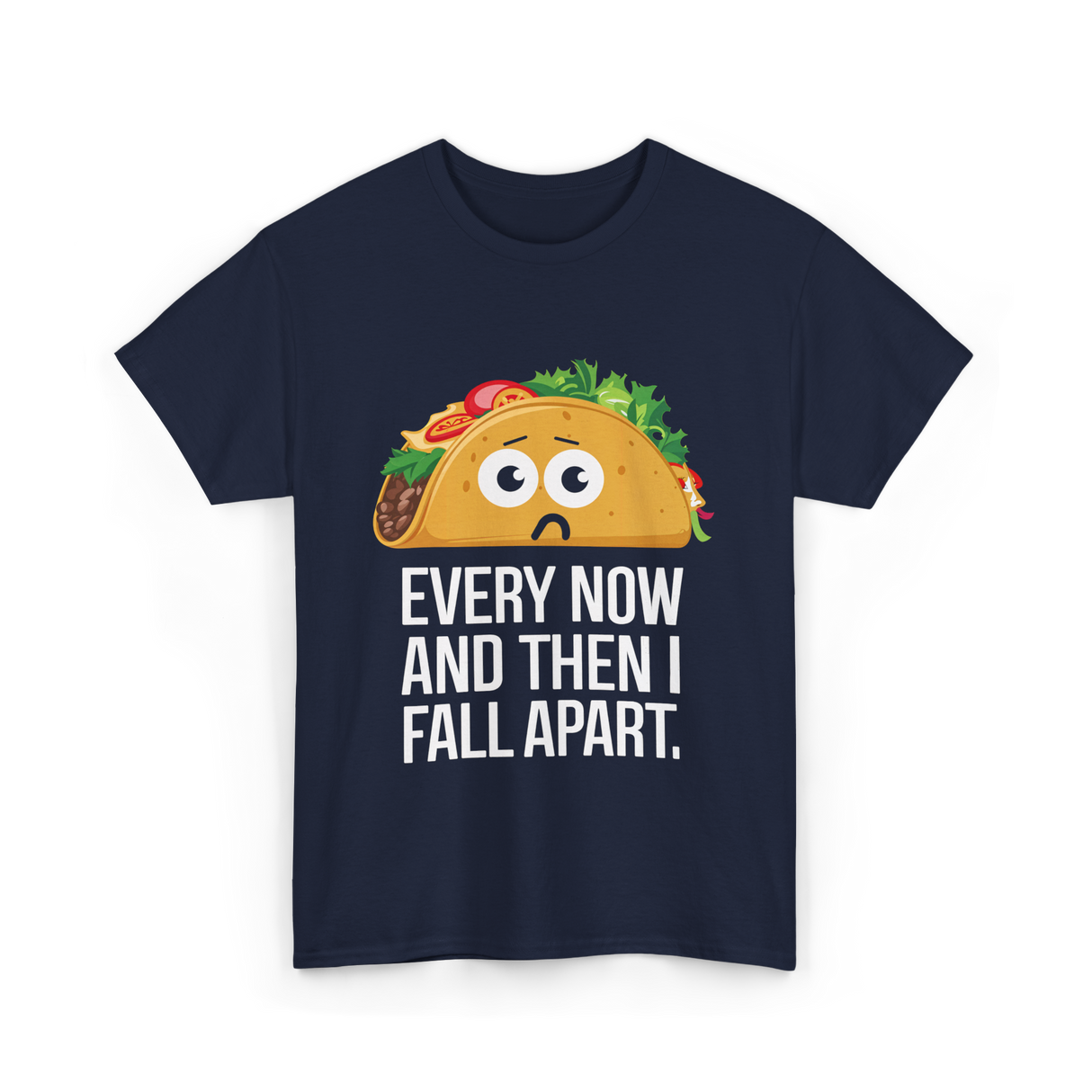 Every Now and Then Taco Foodie T-Shirt - Navy