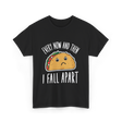 Every Now and Then Taco T-Shirt - Black