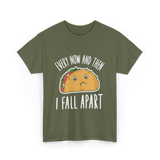 Every Now and Then Taco T-Shirt - Military Green