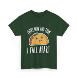 Every Now and Then Taco T-Shirt - Forest Green