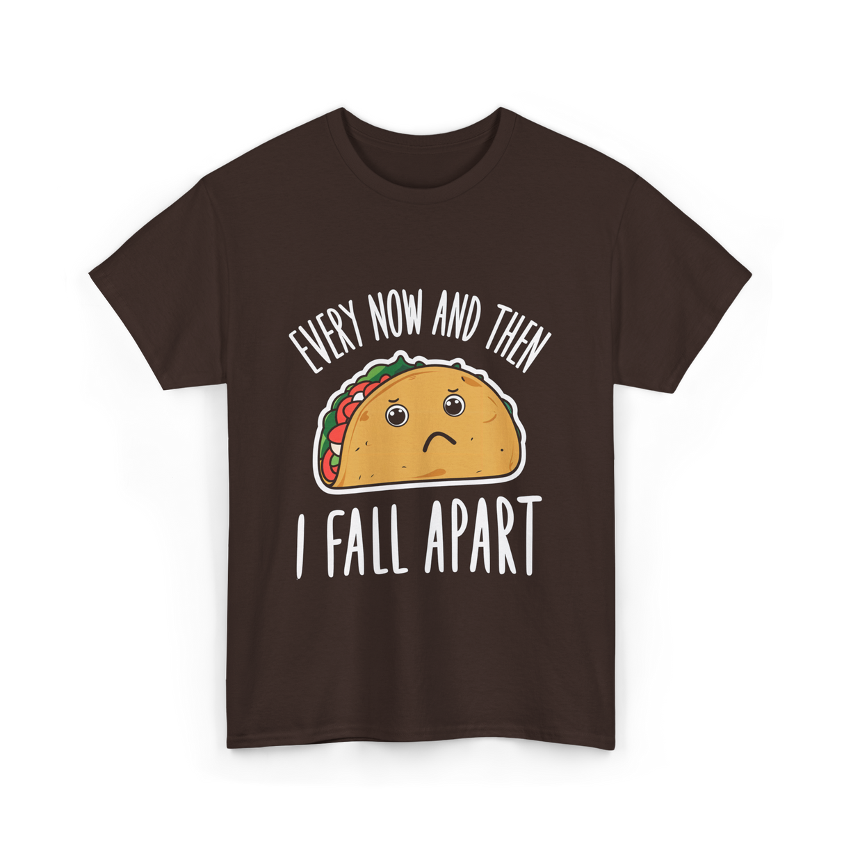 Every Now and Then Taco T-Shirt - Dark Chocolate