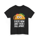 Every Now and Then Taco T-Shirt - Black