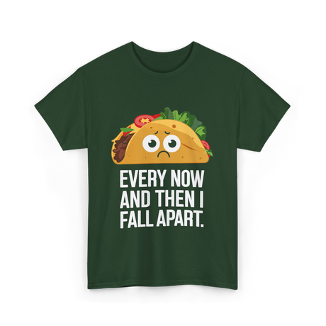 Every Now and Then Taco T-Shirt - Forest Green