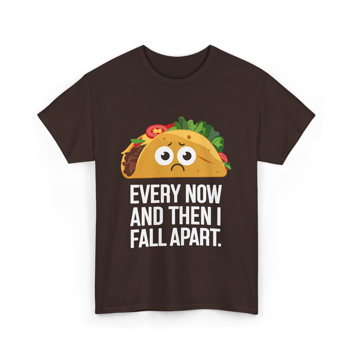 Every Now and Then Taco T-Shirt - Dark Chocolate