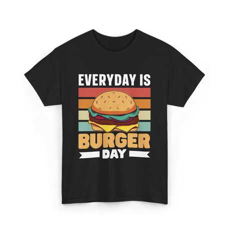 Everyday Is Burger Day Burger T-Shirt - Black