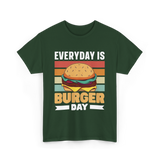 Everyday Is Burger Day Burger T-Shirt - Forest Green